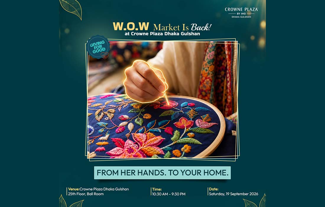 W.O.W Market returns to Crowne Plaza Dhaka Gulshan on September 19