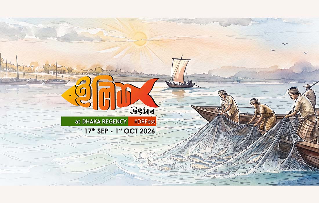 Dhaka Regency hosts ‘Ilish Utsab’ celebrating Bengali hilsha cuisine