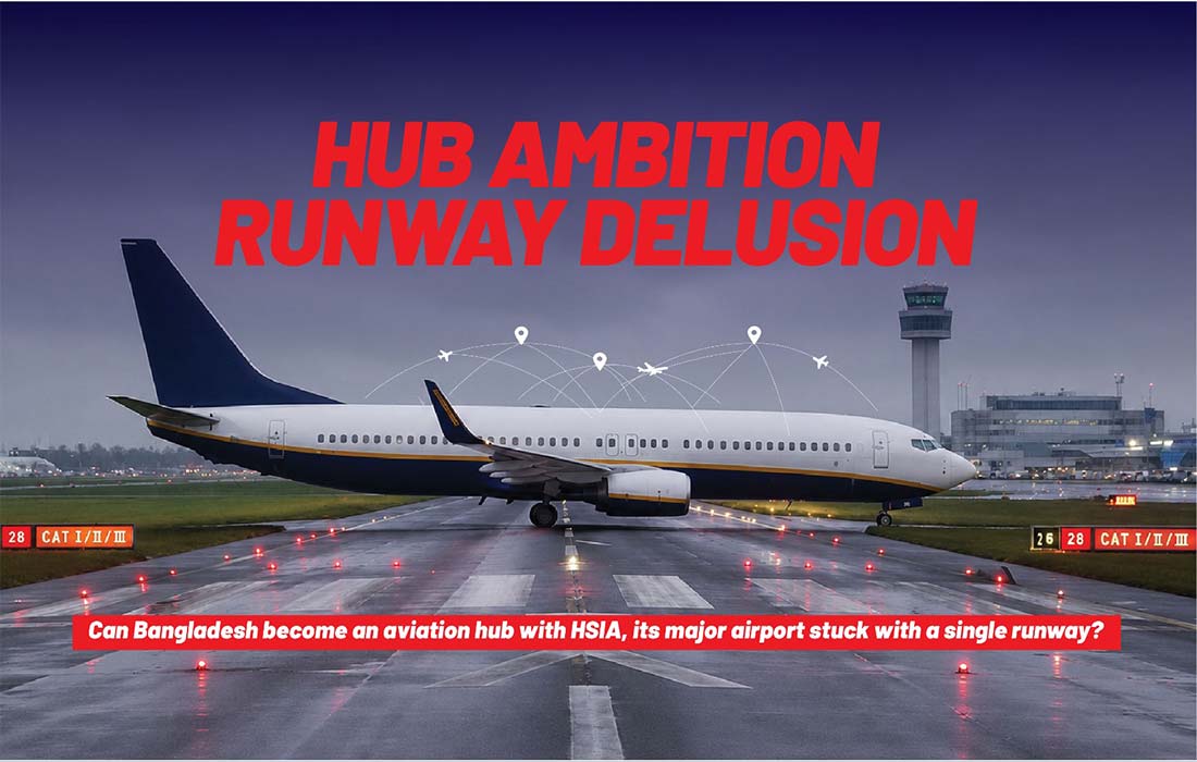 Dhaka’s hub ambition hits a runway wall